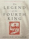 The Legend of the Fourth King