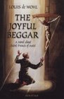 The Joyful Beggar St Francis of Assisi