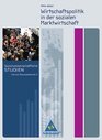 Sozialwissenschaftliche Studien Wirtschaftspolitik in der sozialen Marktwirtschaft Neubearbeitung