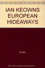 Ian Keown's European Hideaways