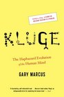 Kluge The Haphazard Evolution of the Human Mind