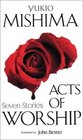 Acts of Worship Seven Stories