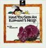 Have You Seen an Elephant's Nest Learn About Animal Habitats