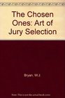 The Chosen Ones The Art of Jury Selection