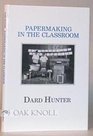 Papermaking in the Classroom