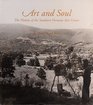 Art and Soul The History of the Southern Vermont Artists and the Southern Vermont Art Center