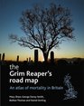 The Grim Reaper's Road Map An Atlas of Mortality in Britain