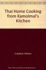 Thai Home Cooking from Kamolmal's Kitchen