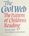 The Cool Web The Pattern of Children's Reading