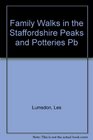 Family Walks in the Staffordshire Peak and Potteries