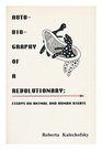 Autobiography of a Revolutionary Essays on Animal and Human Rights