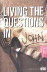 Living The Questions In John A NavStudy Featuring The Message