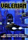 Valerian: The New Future Trilogy, Volume 1