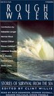 Rough Water: Stories of Survival from the Sea (The Adrenaline Series)