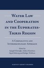 Water Law and Cooperation in the EuphratesTigris Region  A Comparative and Interdisciplinary Approach