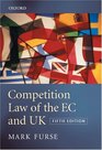 Competition Law of the EC and UK