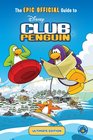 The EPIC OFFICIAL Guide to Club Penguin Ultimate Edition
