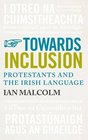 Towards Inclusion Protestants and the Irish Language