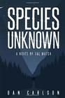 Species Unknown: A Novel of The Watch