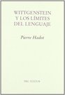 Wittgenstein y los limites del lenguaje/ Wittgenstein and the Limits of Language