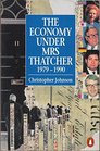 The Economy Under Mrs Thatcher 19791990