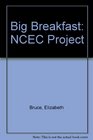 Big Breakfast NCEC Project