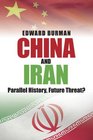 China and Iran Parallel History Future Threat