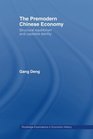 The Premodern Chinese Economy Structural Equilibrium and Capitalist Sterility