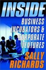 Inside Business Incubators and Corporate Ventures