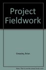 Project Fieldwork