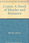 Cruise A Novel of Murder and Romance