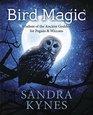 Bird Magic Wisdom of the Ancient Goddess for Pagans  Wiccans