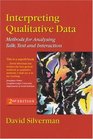 Interpreting Qualitative Data  Methods for Analysing Talk Text and Interaction