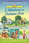 3 Adventures on Deckawoo Drive 3 Books in 1