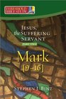 Threshold Bible Study Jesus the Suffering Servant  Part Two Mark 916