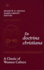 De Doctrina Christiana A Classic of Western Culture