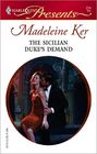 The Sicilian Duke's Demand (Harlequin Presents, No 274)