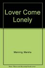 Lover Come Lonely