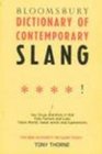 Bloomsbury Dictionary of Contemporary Slang