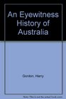 Eyewitness History of Australia