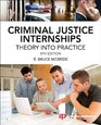 Criminal Justice Internships Eighth Edition Theory Into Practice