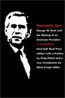 Fortunate Son George W Bush and the Making of an American President