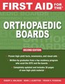 First Aid for the Orthopaedic Boards Second Edition