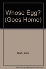 Whose Egg