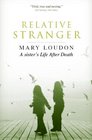 Relative Stranger A Life After Death