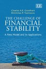The Challenge of Financial Stability A New Model and its Applications