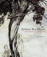 Arthur Rackham A Life with Illustration