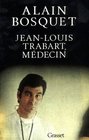 JeanLouis Trabart medecin