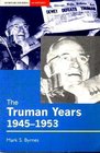 Truman Years The The Seminar Studies in History Series