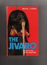 The Jivaro